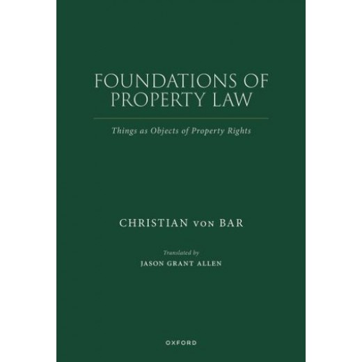 * Foundations of Property Law: Things as Objects of Property Rights